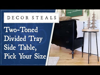 Two-Toned Divided Tray Side Table, Pick Your Size